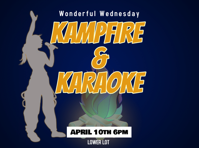 Wonderful Wednesday- Kampfire & Karaoke